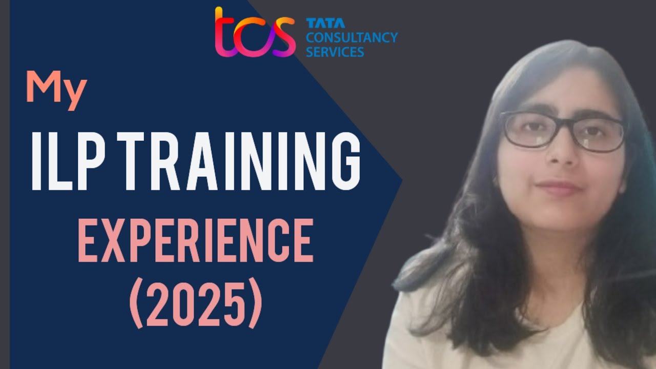 My ILP Training Experience || TCS || TCS Training || latest || 2025 joining || Fun and learning