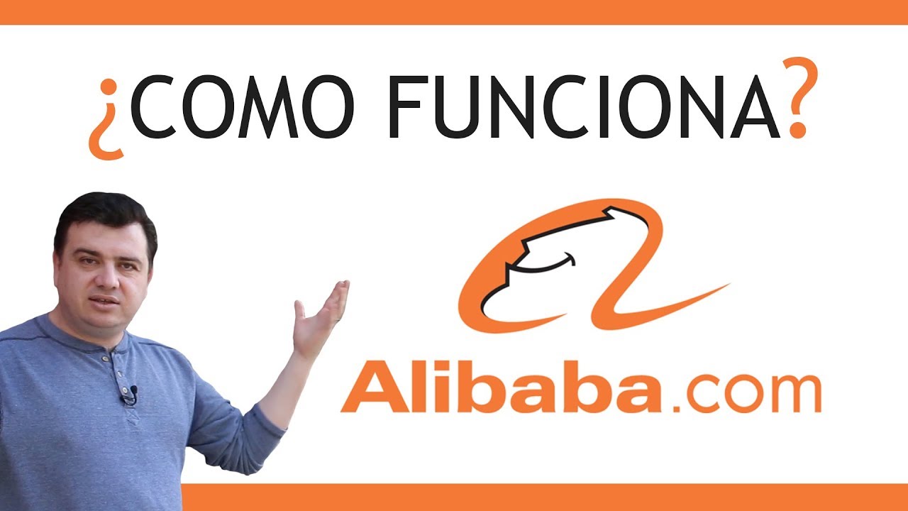 Como funciona alibaba - Sácale el 100% de provecho | Importa desde China