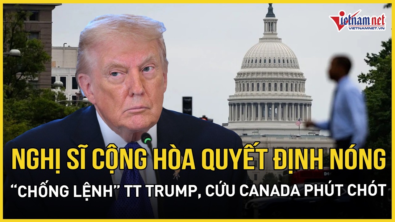 Kịch tính tại Hạ viện Mỹ: Nghị sĩ Cộng hòa “chống lệnh” TT Trump, tung phao cứu sinh cho Canada