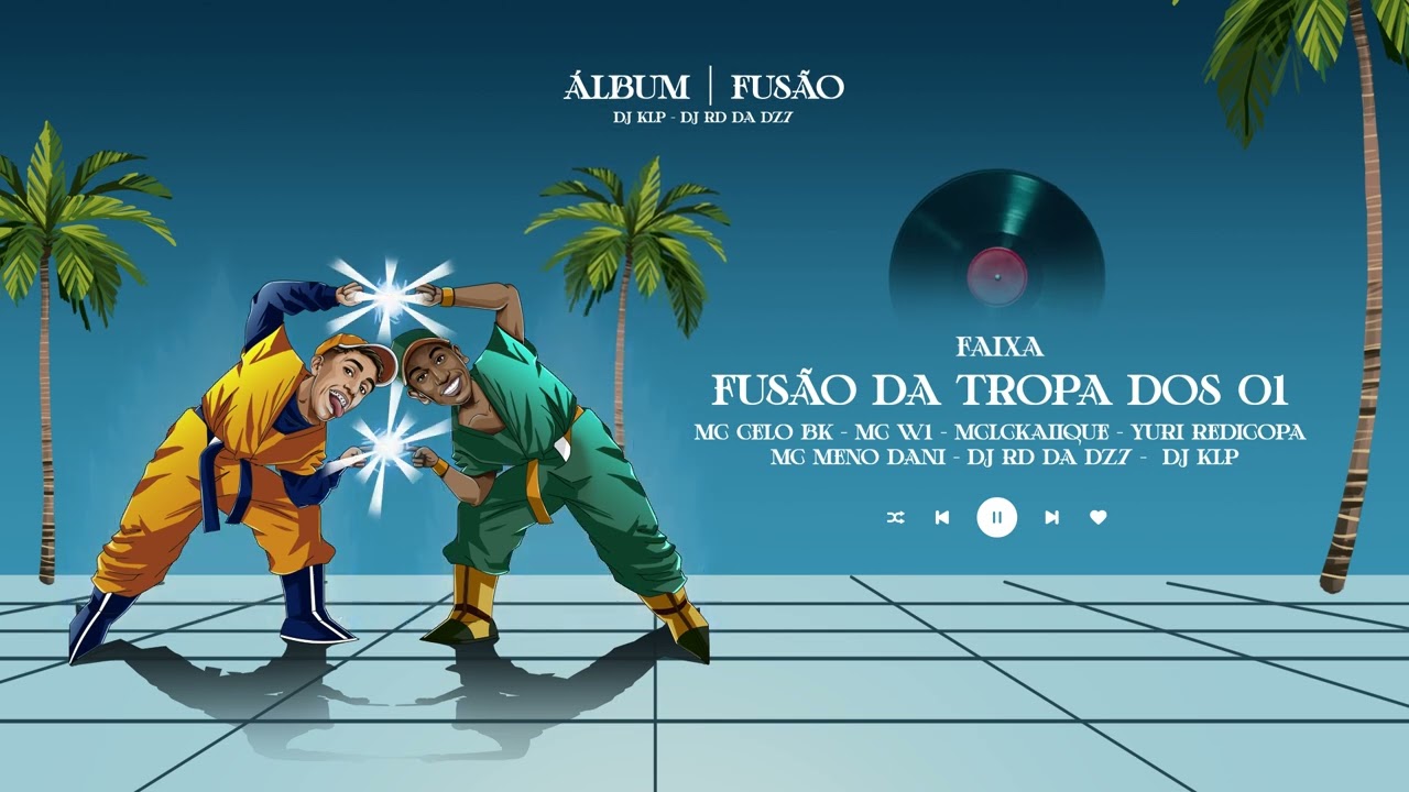 FUSÃO DA TROPA DO 01-(DJ RD DA DZ7 e DJ KLP)