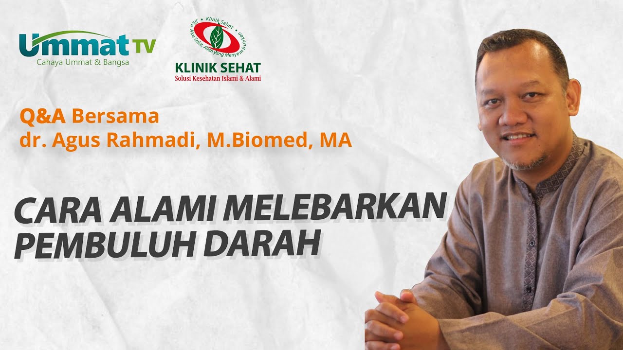 dr. Agus Rahmadi - Cara alami melebarkan pembuluh darah