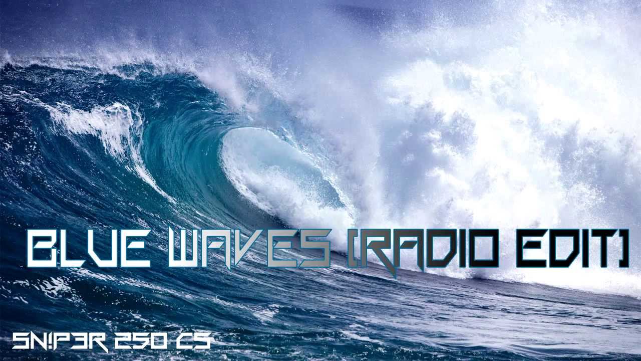 Blue Waves (Radio Edit)