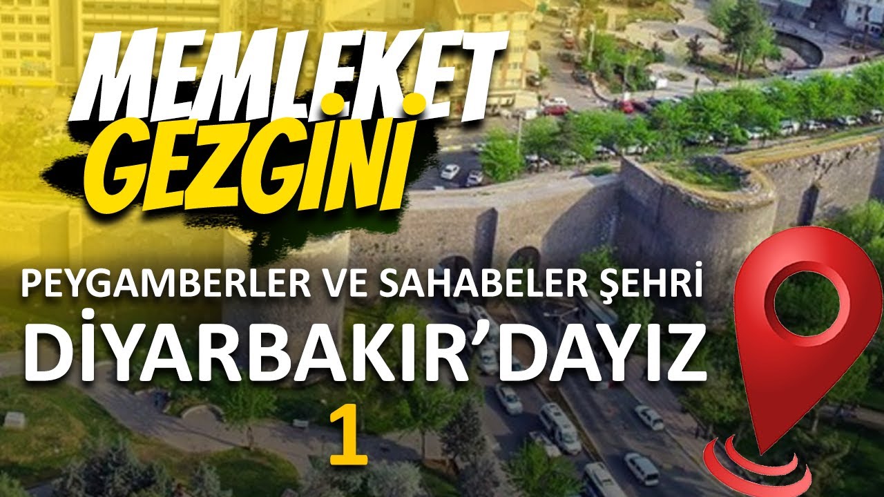 Peygamberler ve Sahabeler Şehri 📍Diyarbakır (1) | Memleket Gezgini (Arşiv)