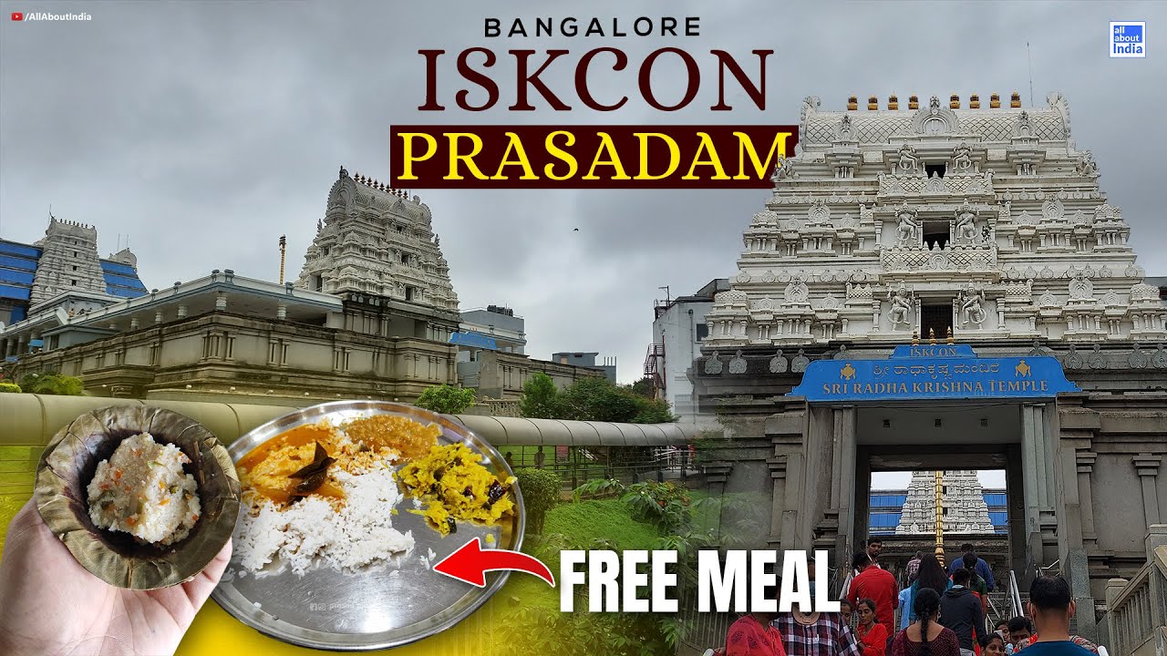 ISKCON Prasadam | Free Meal For Devotee in Bangalore ISKCON || All About India