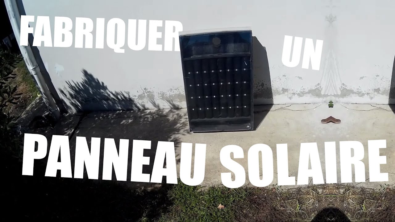 FABRIQUER UN PANNEAU SOLAIRE - CANETTES DE SODA