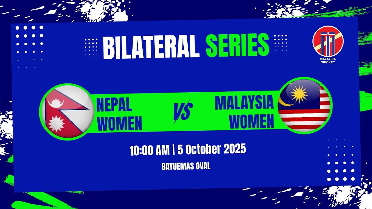 BILATERAL SERIES MALAYSIA WOMEN VS NEPAL WOMEN T20I 2025 | MATCH 3