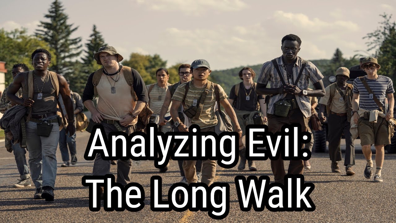 Analyzing Evil: The Long Walk