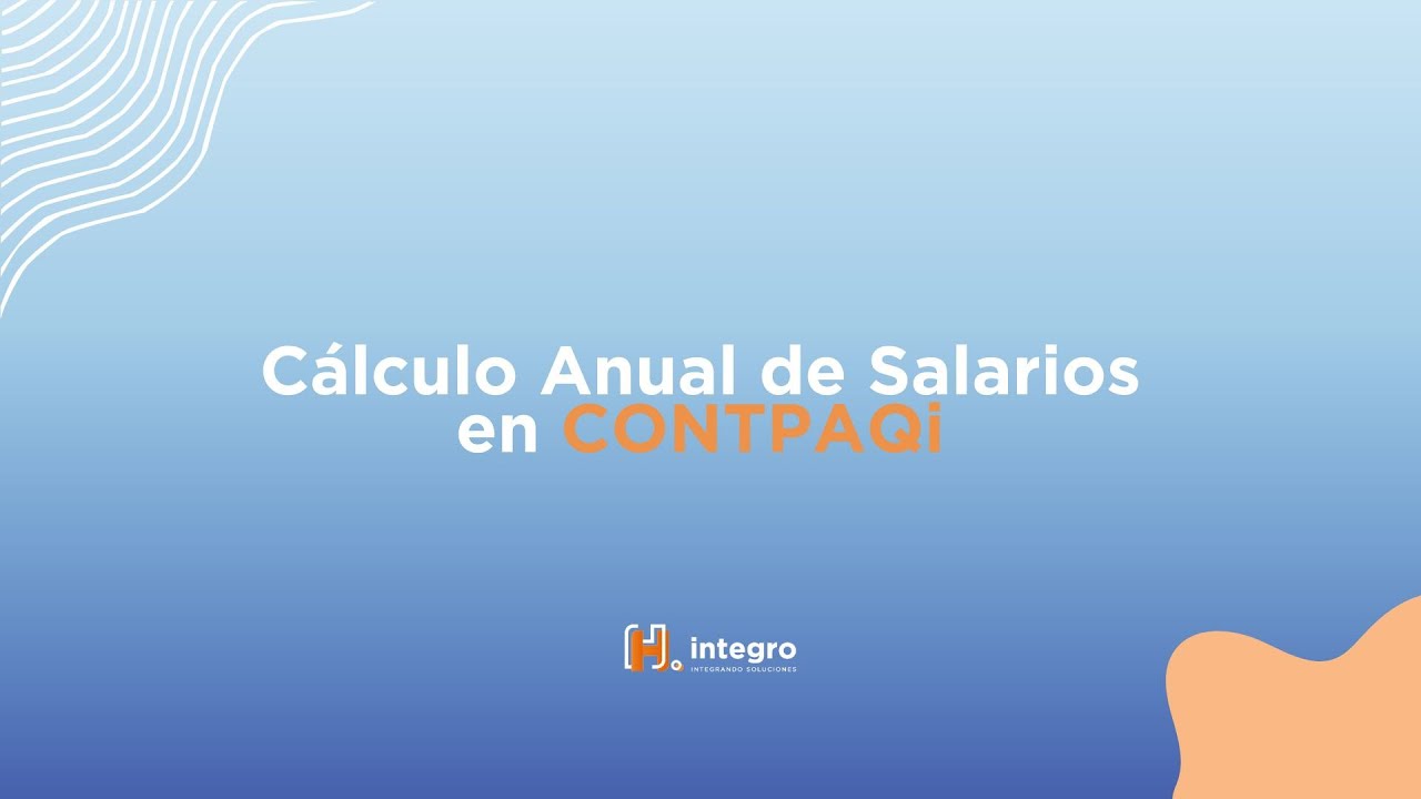 Cálculo anual y de aguinaldo en CONTPAQi Nóminas 2025