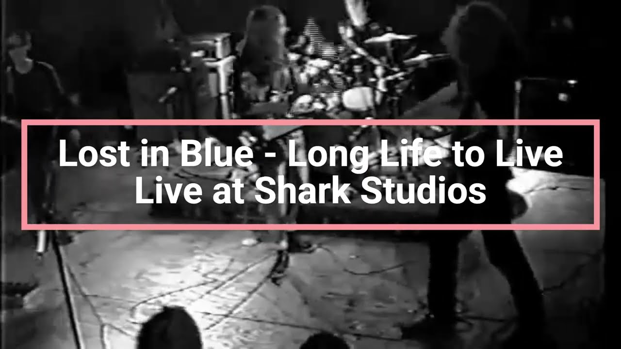 Lost in Blue - Long Life to Live (Live at Shark Studios part 2)