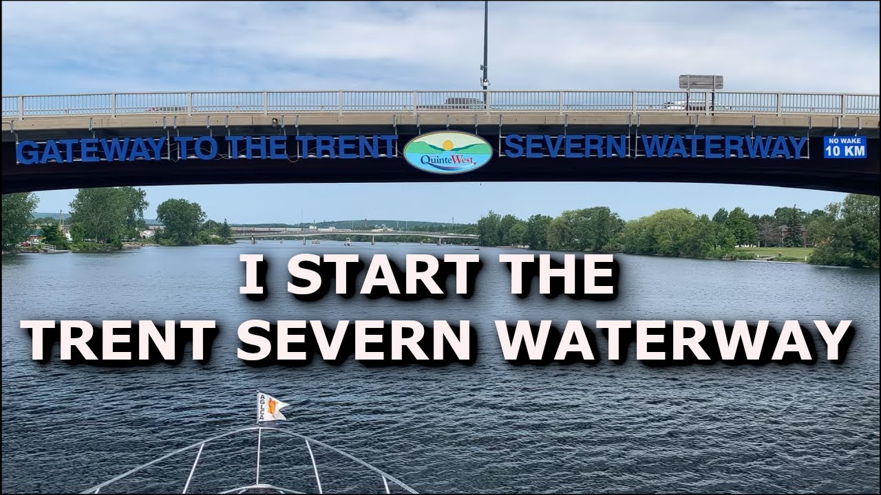 Starting the Trent Severn Waterway - Ep#11