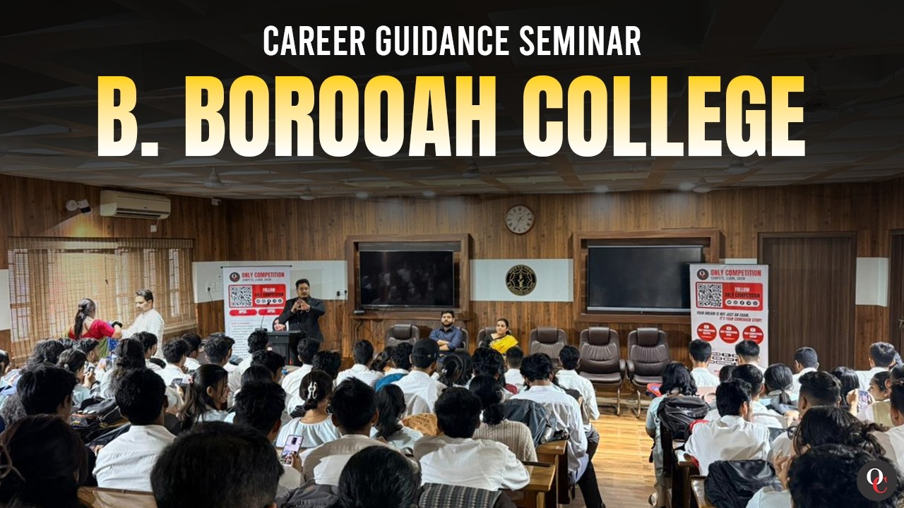 CAREER GUIDANCE SEMINAR || B. BOROOAH COLLEGE || ONLY COMPETITION ASSAM