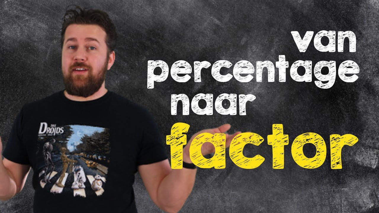 Percentuele groei - Van percentage naar factor