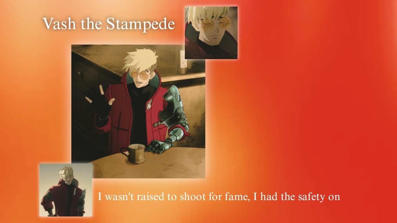 Vash the Stampede playlist (Tristamp)