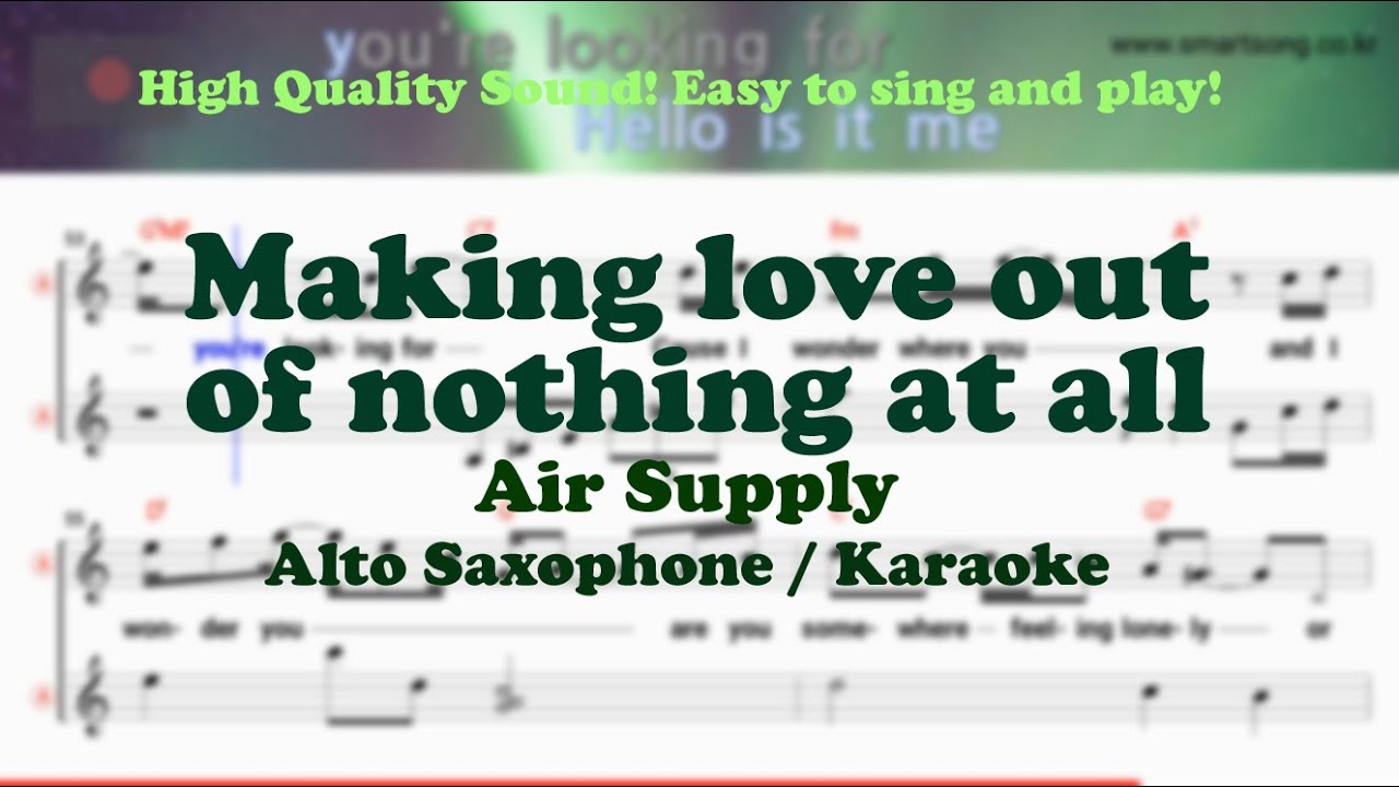 Making love out of nothing at all - Air Supply (Alto Saxophone Sheet Music Bb Key / Karaoke / Easy)