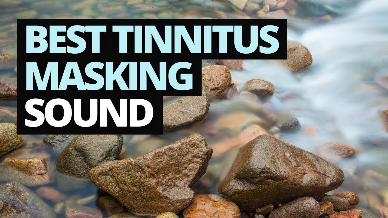 Tinnitus River: 10+ Hours of Tinnitus Masking