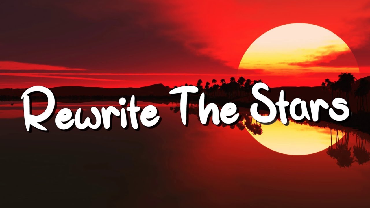 Rewrite The Stars - James Arthur (Lyrics) || Jaymes Young, Ed Sheeran (Mix Lyrics)