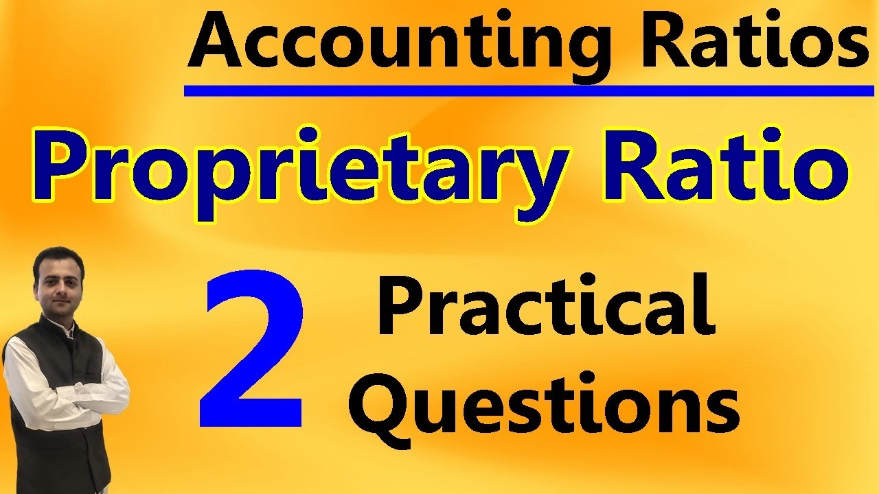 Practical Questions of Proprietary Ratio | Solvency Ratio | Accounting Ratios Chapter Class 12