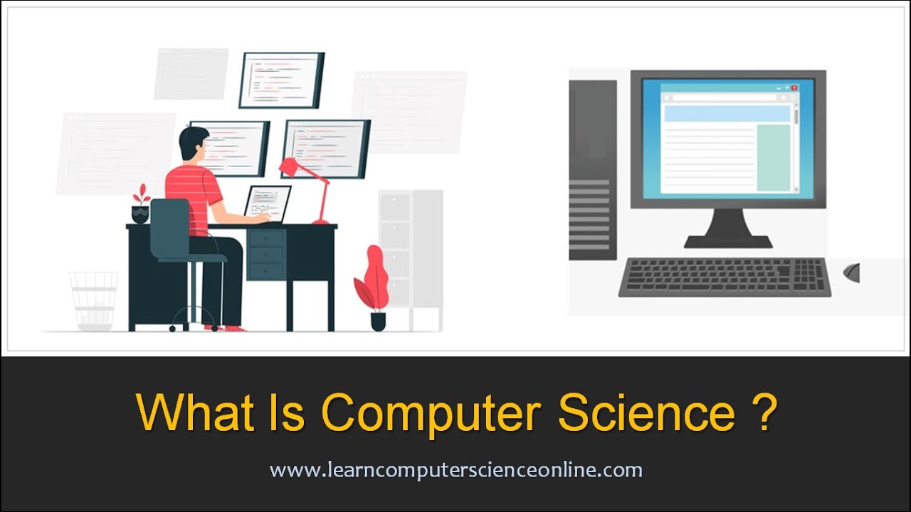 What Is Computer Science ? | Introduction To Computer Science ? | Computer Science Fields Of Study