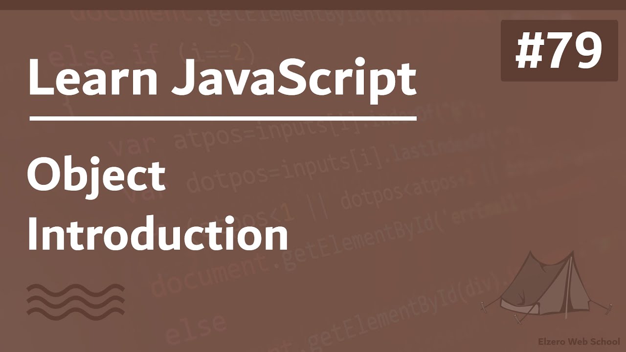 Learn JavaScript In Arabic 2021 - #079 - Object - Introduction