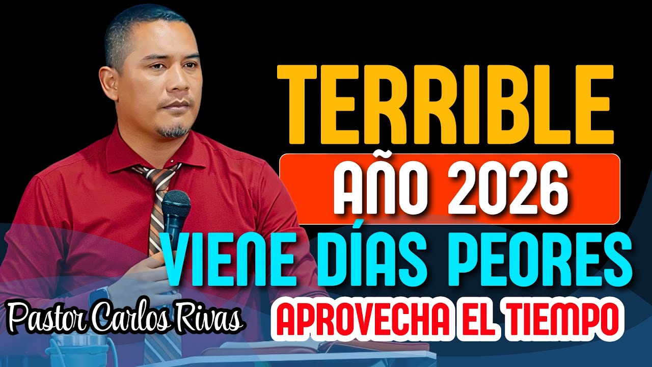 Aprovecha bien el tiempo porque los d&iacute;as son malos - Pastor Carlos Rivas