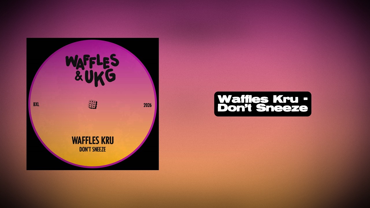 Waffles Kru - Don't Sneeze