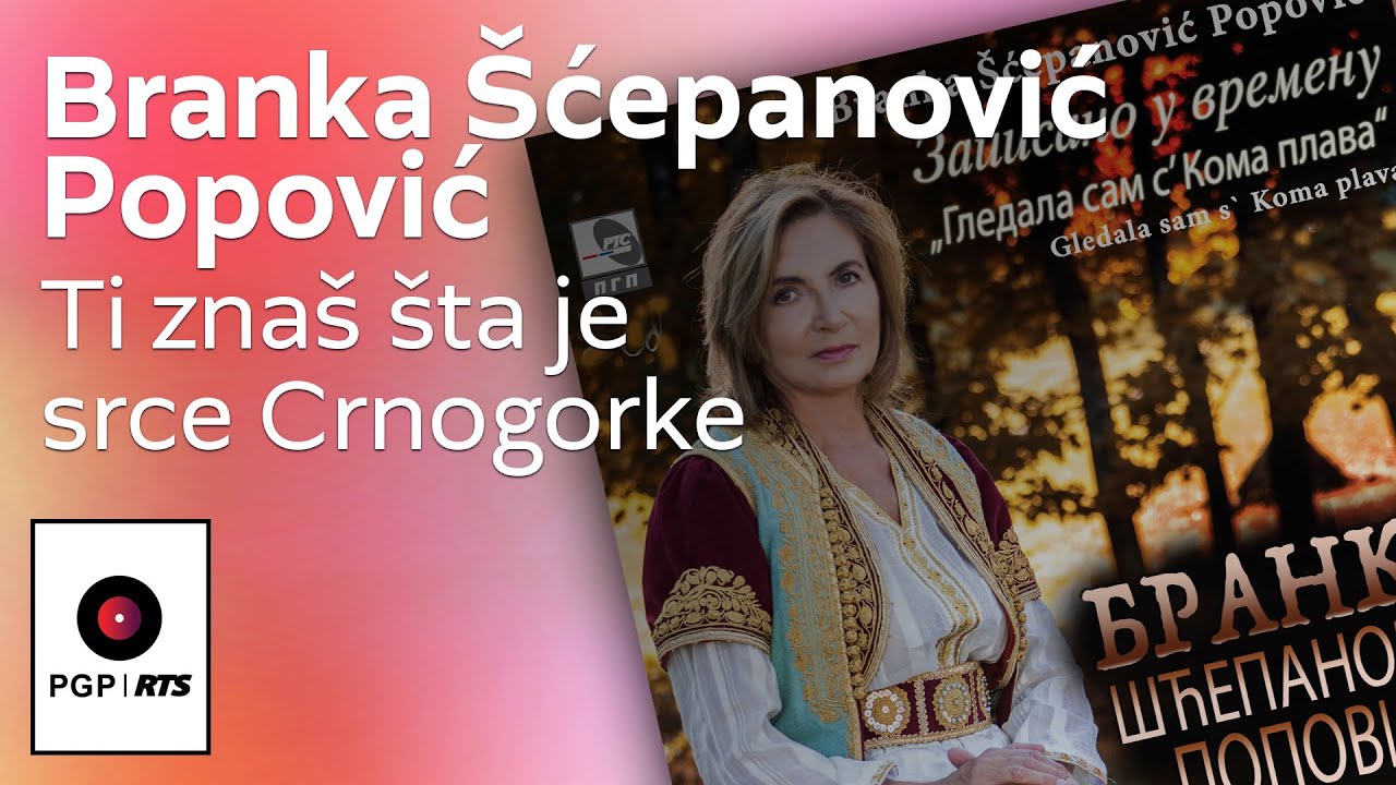 Branka Scepanovic - Ti znas sta je srce Crnogorke - (Audio 2020) HD