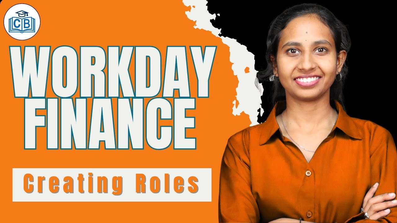 Creating Roles in Workday Finance | Workday Finance Online Tutorial | Workday Course | CyberBrainer