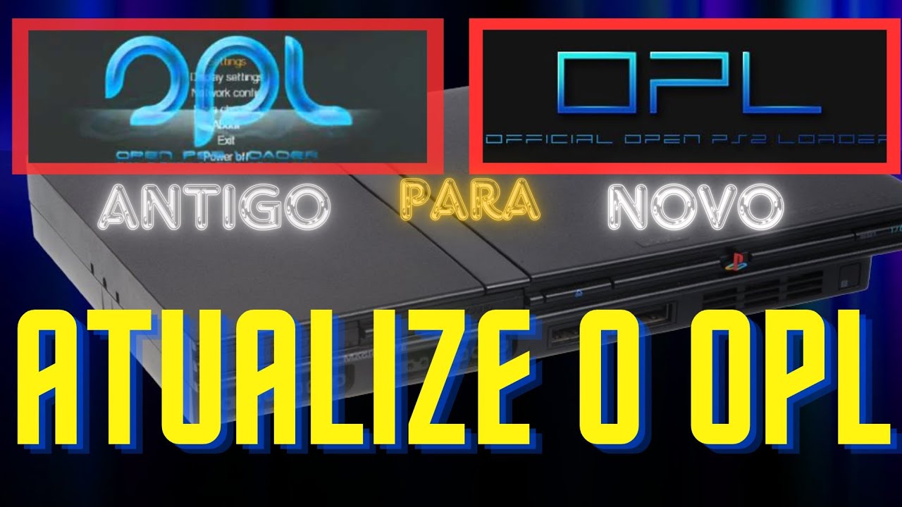 Atualizar OPL Antigo de forma fácil em 2025