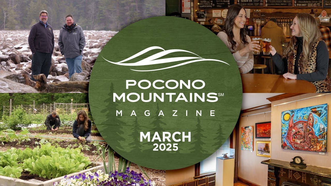 Pocono Mountains Magazine Premiere | March 2025