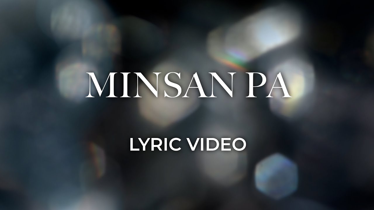 Minsan Pa (Official Lyric Video) — Jesus Touch Worship