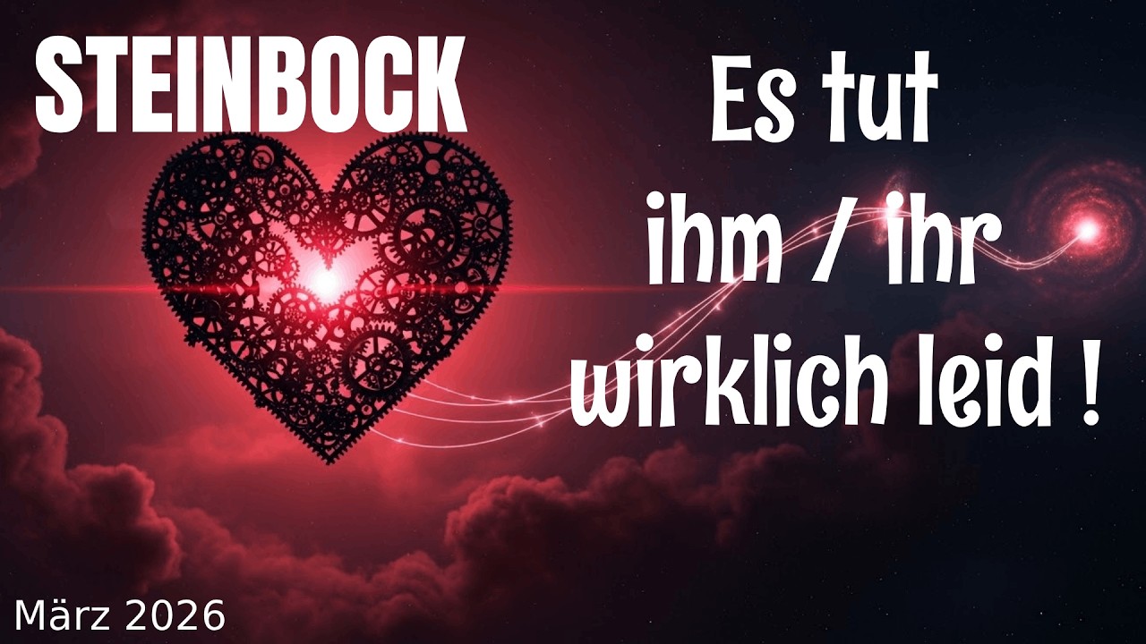 Steinbock❤️Es tut ihm/ihr wirklich leid M&auml;rz 2026 Tarot