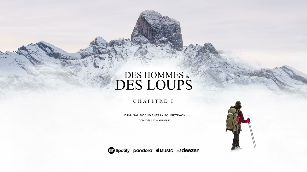 Une Aventure Singuli&egrave;re (Des Hommes & Des Loups: Chapitre I - Original Documentary Soundtrack)