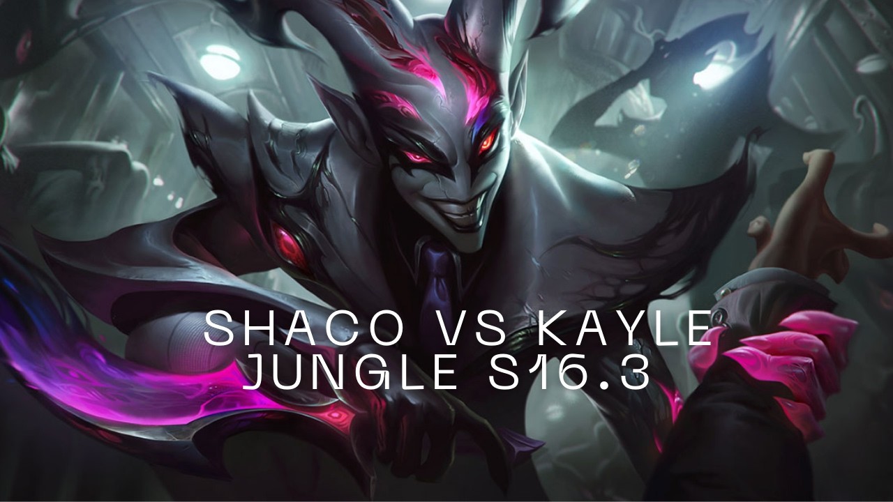 SHACO vs KAYLE JUNGLE - Le CLOWN écrase l'ANGE ?