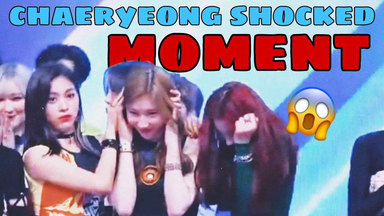 Chaeryeong SHOCKED moment