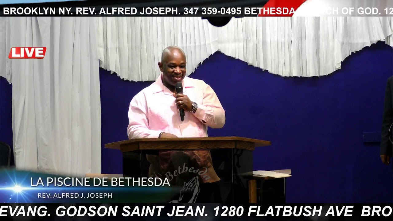 Bethesda  Church Of God  Rev. Alfred Joseph