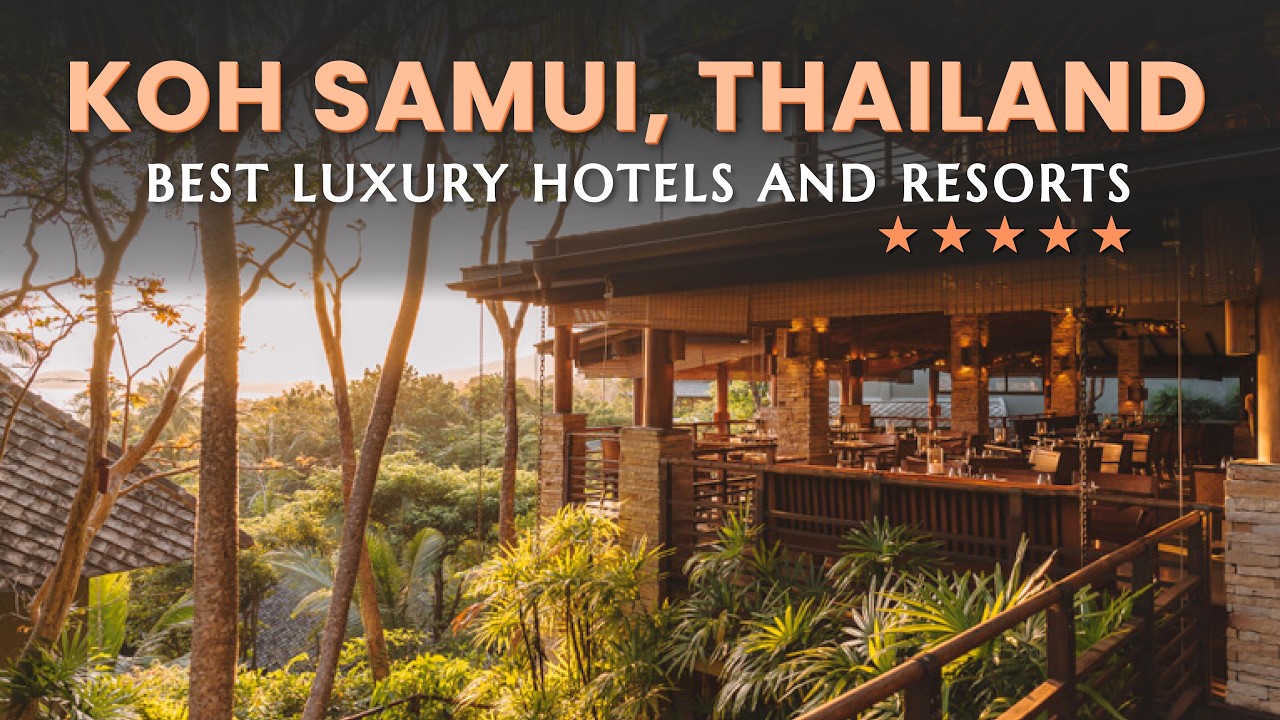 Where to Stay in Koh Samui, Thailand | Koh Samui Luxury Hotels and Resorts Thailand