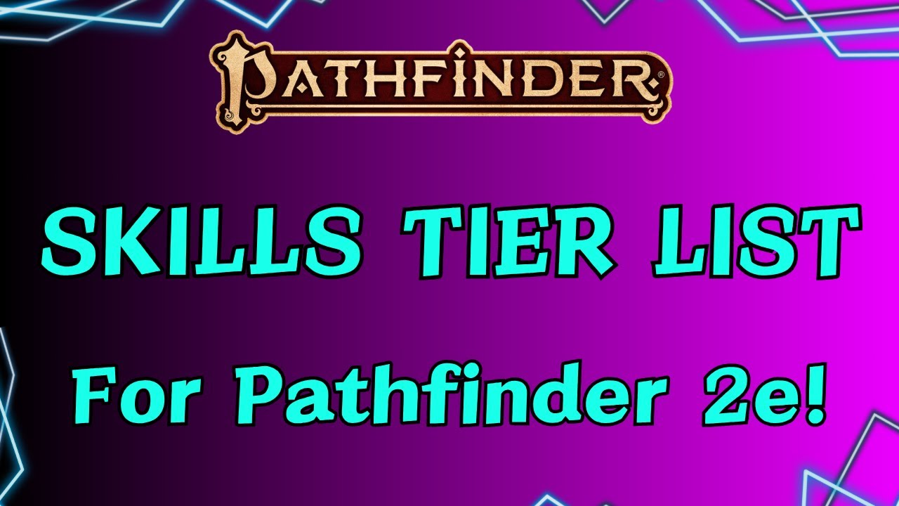 PF2e Skill Tier List: What's Actually Worth Taking?