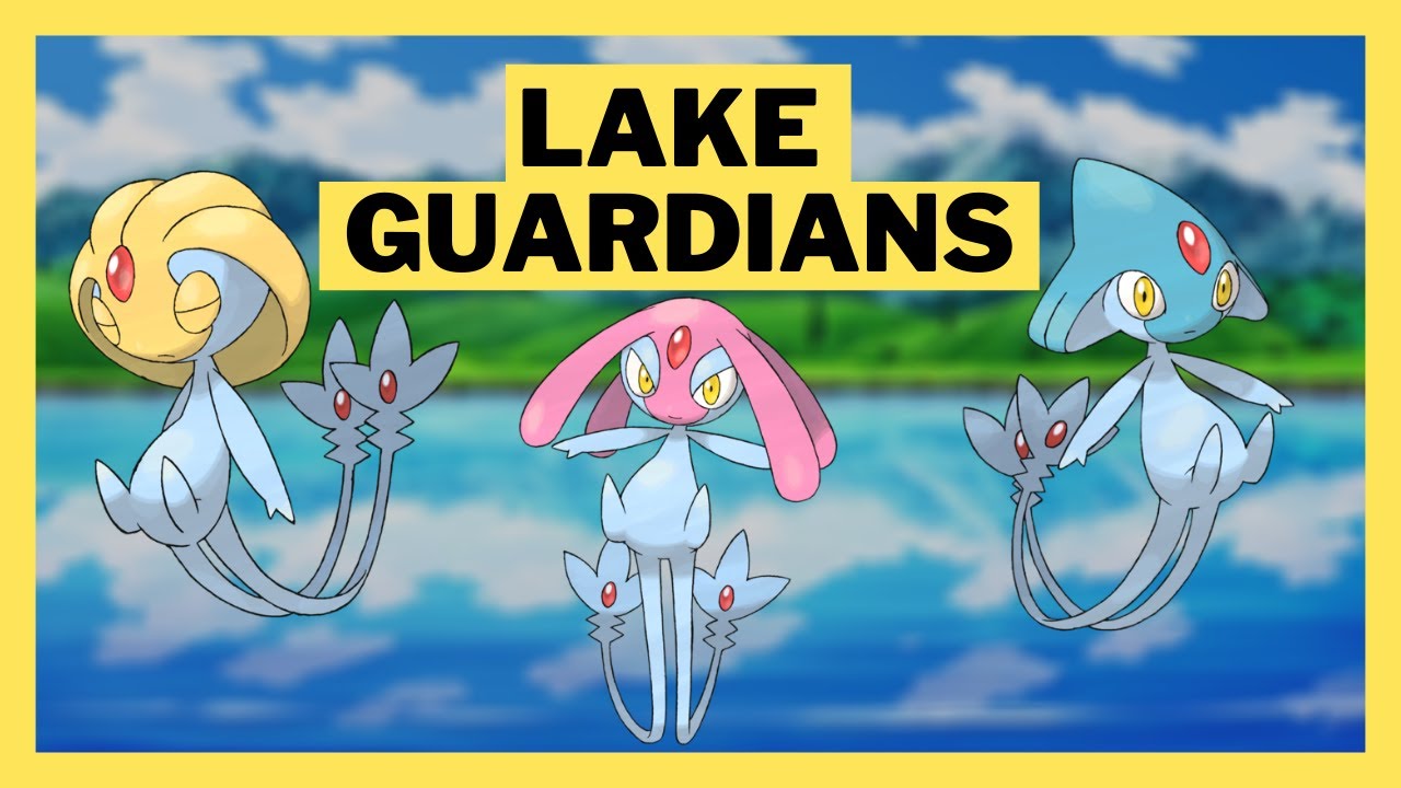 Lake Guardians- UXIE, MESPRIT, and AZELF