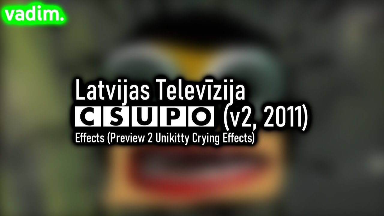 Latvijas Televīzija 1 Csupo (V2, 2011) Effects (P2UCE)