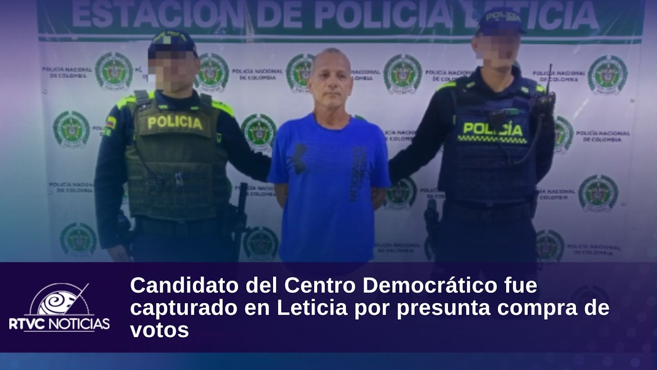 Candidato del Centro Democrático fue capturado en Leticia por presunta compra de votos