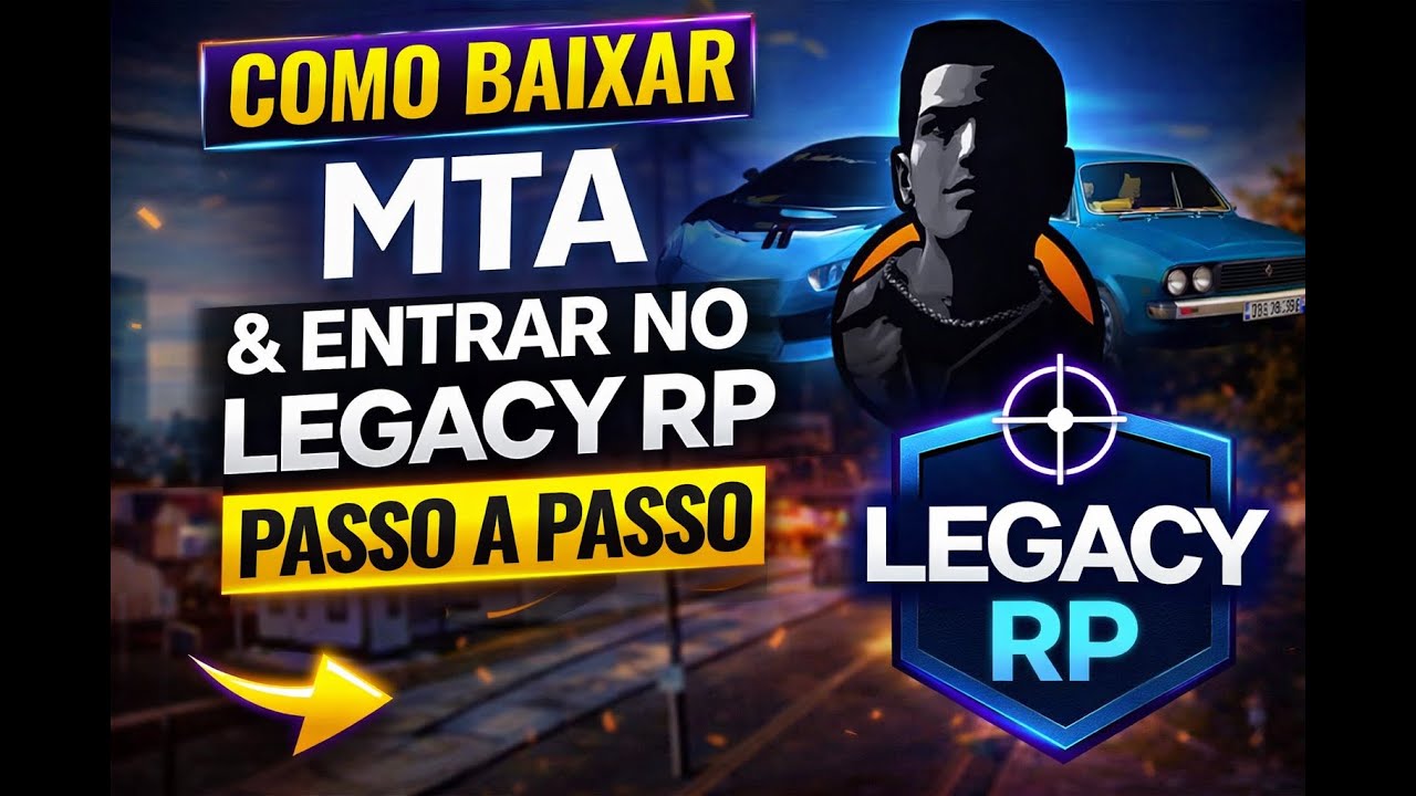 COMO BAIXAR MTA E JOGAR NA CIDADE LEGACY RP | GUIA COMPLETO 2026