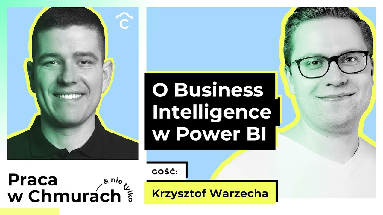 02 | O Business Intelligence w Power BI / Krzysztof Warzecha