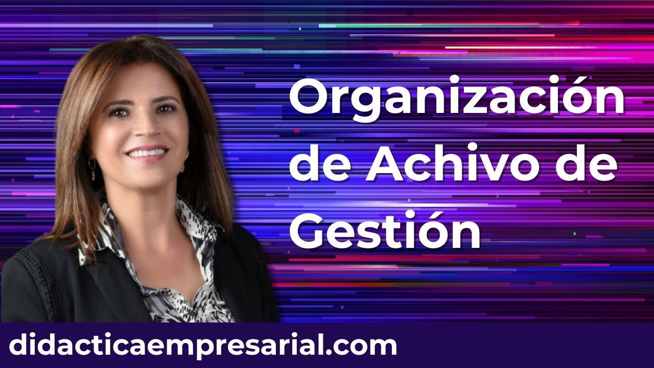 Organización de Archivo de Gestión