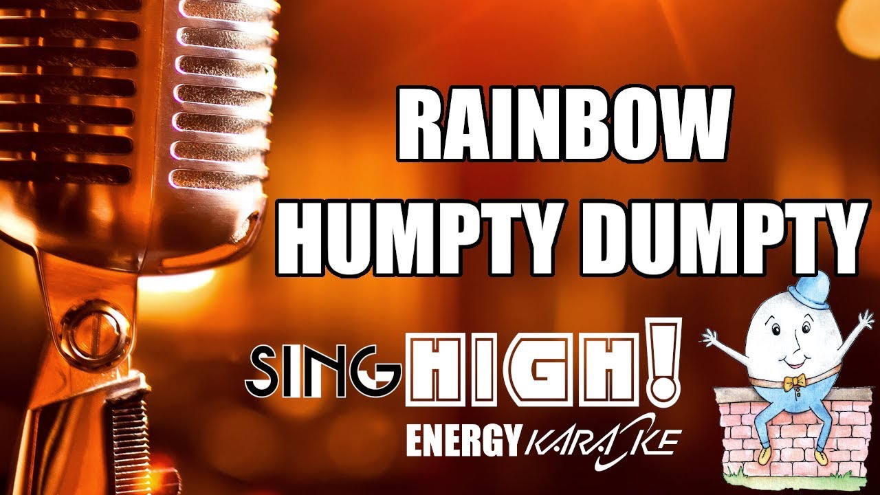 Humpty Dumpty - Rainbow (Letra y Karaoke de música High Energy 80's) ACTIVA LOS SUBTITULOS!