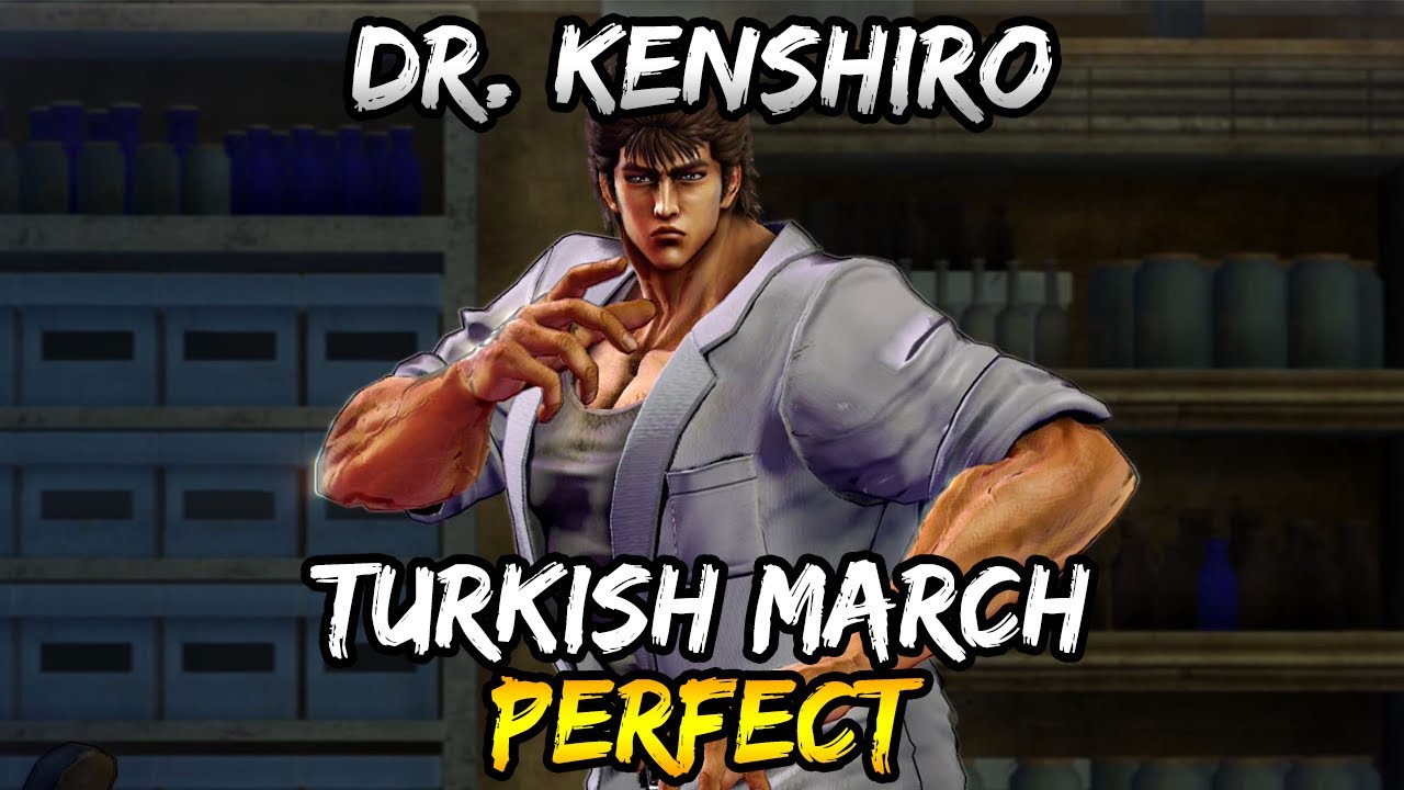 Fist of the North Star: Lost Paradise - Dr. Kenshiro: Turkish March [100% Perfect]