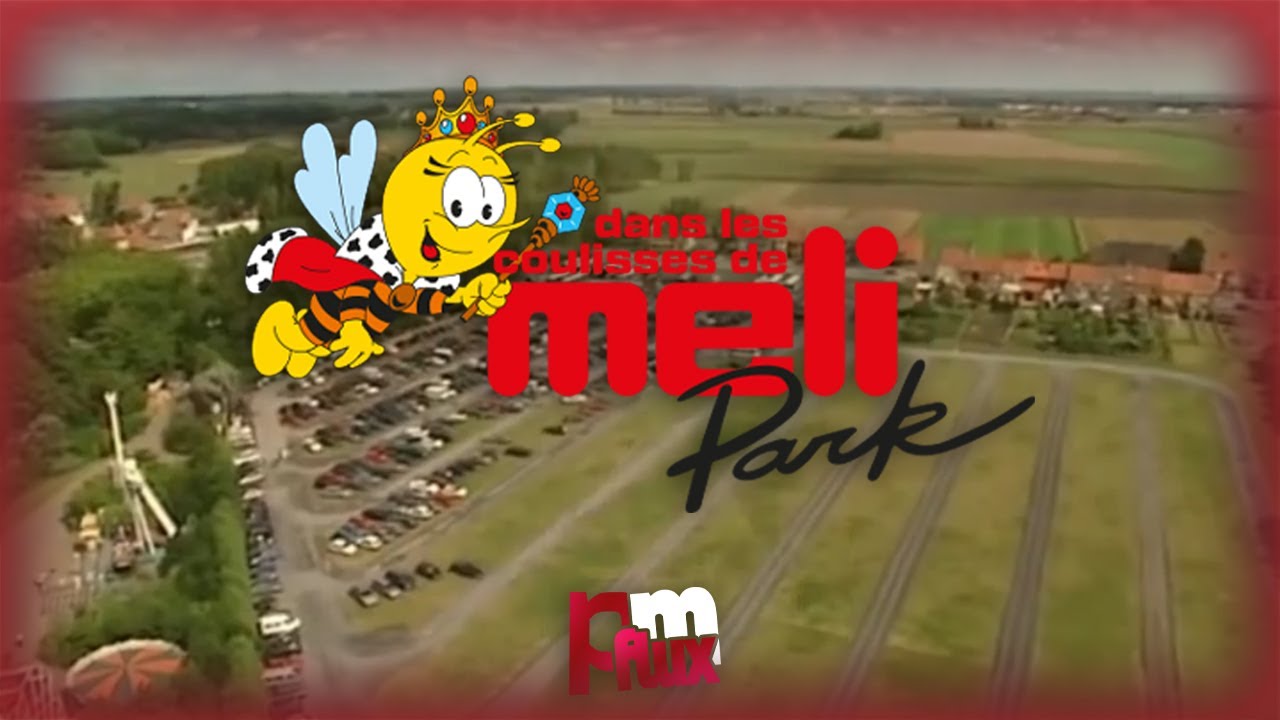dans les coulisses de meli Park