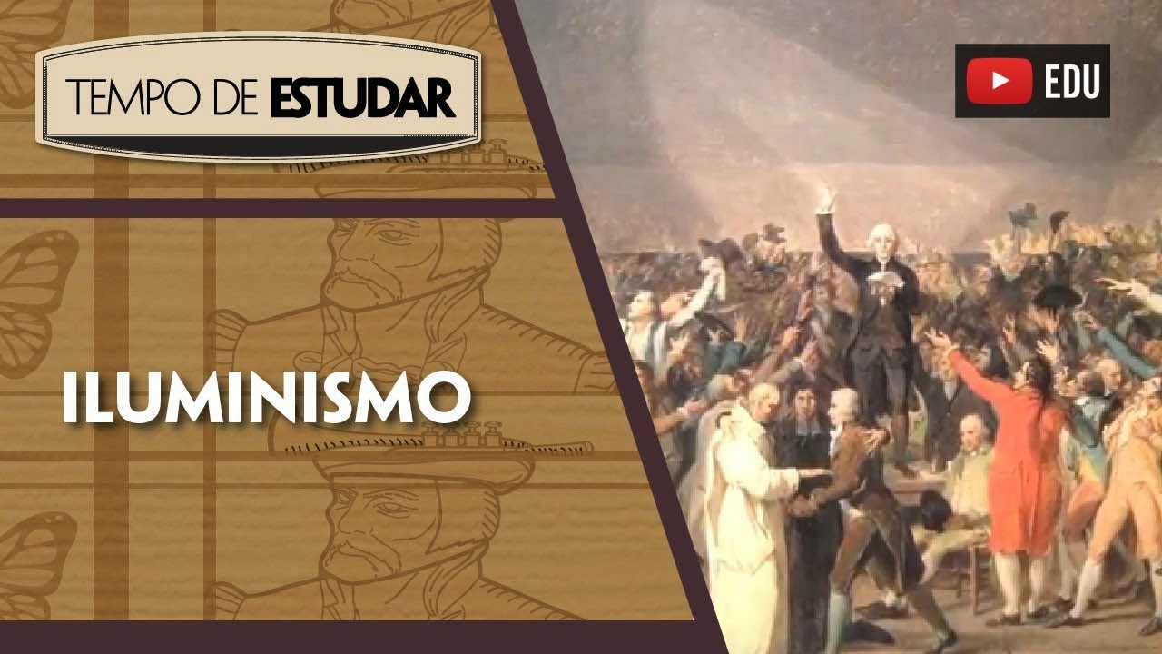 O Iluminismo | Tempo de Estudar | História | 8º ano