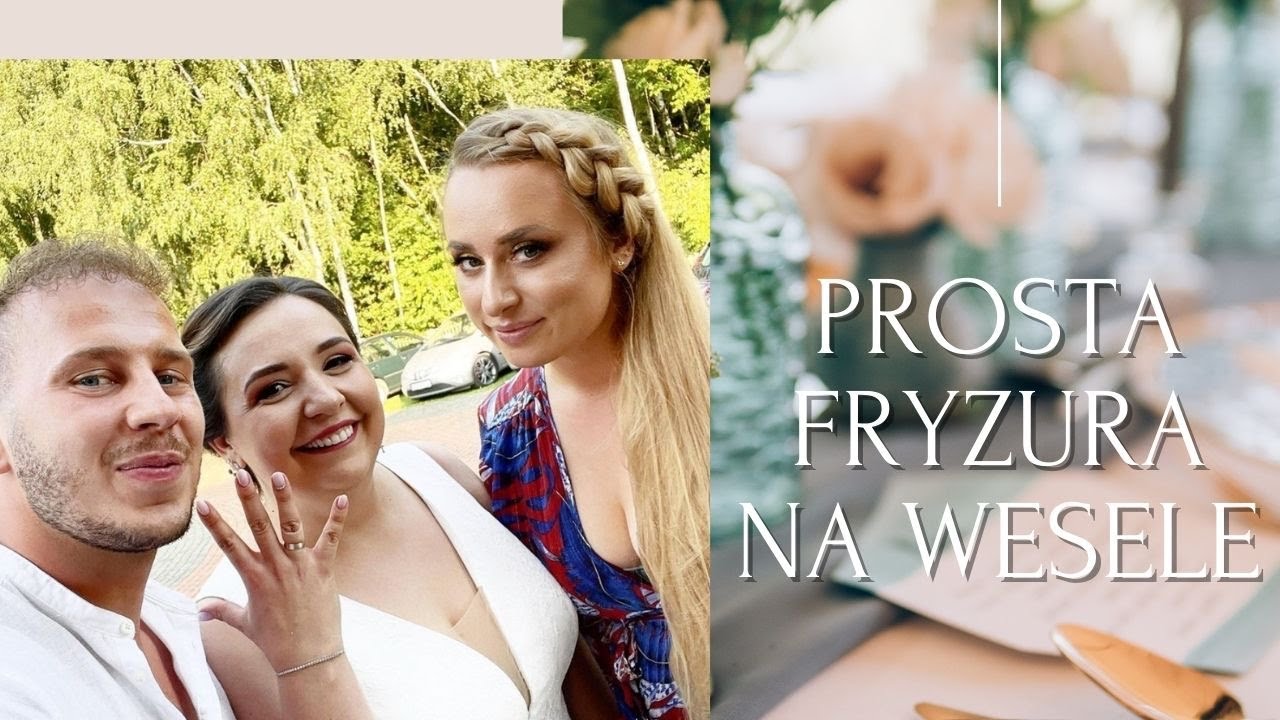 PROSTA FRYZURA NA WESELE 🎉