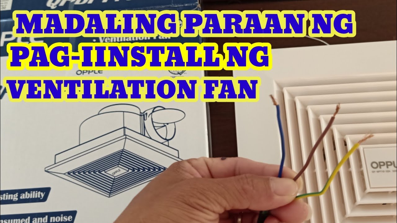 paano magkabit ng ventilation fan o exhausfan sa kisame ng cr