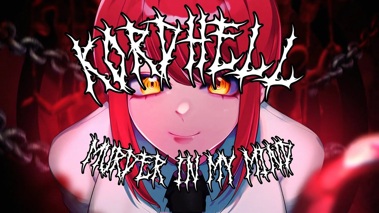 Kordhell - Murder In My Mind (Nightcore)